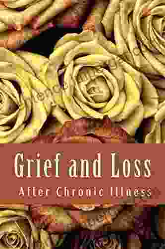 Grief And Loss After Chronic Illness