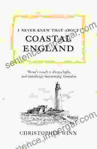 I Never Knew That About Coastal England