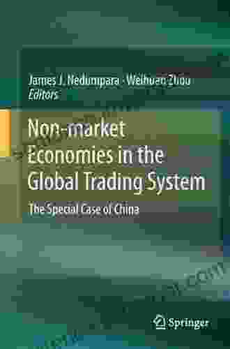 Non Market Economies In The Global Trading System: The Special Case Of China