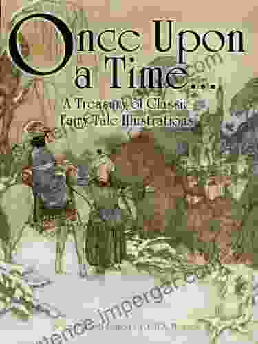 Once Upon A Time A Treasury Of Classic Fairy Tale Illustrations (Dover Fine Art History Of Art)