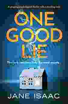 One Good Lie: A Gripping Psychological Thriller