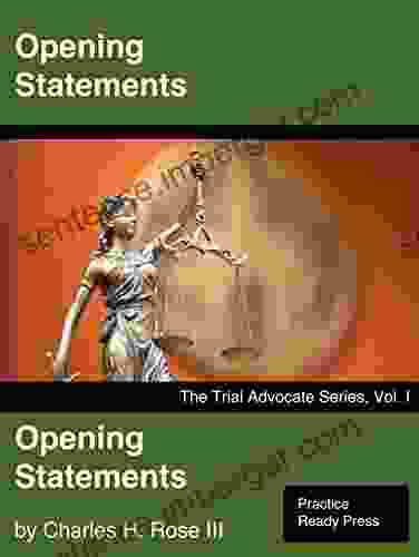 Opening Statements (The Trial Advocate 1)