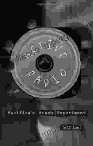 Active Radio: Pacifica S Brash Experiment: Pacifica S Brash Experiment (Commerce And Mass Culture 1)