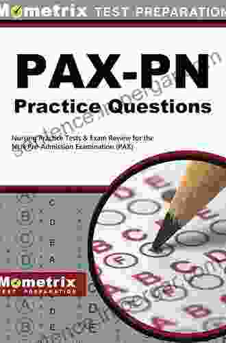 PAX PN Practice Questions (First Set): Nursing Practice Tests Exam Review for the NLN Pre Admission Examination (PAX)