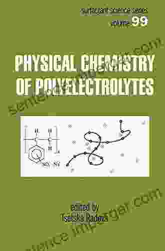 Physical Chemistry of Polyelectrolytes (Surfactant Science 99)