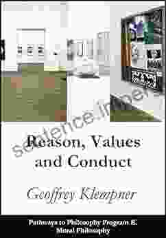 Reason Values and Conduct: Pathways Program E Moral Philosophy