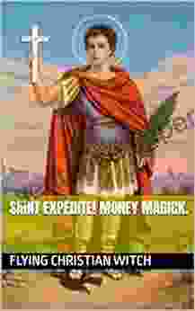 SAINT EXPEDITE Money Magick