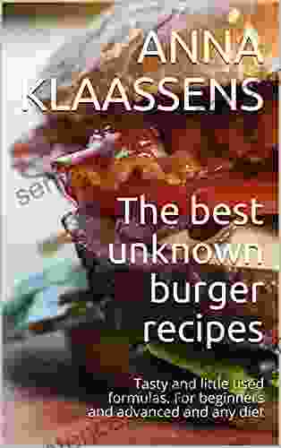 The best unknown burger recipes: Tasty and little used formulas For beginners and advanced and any diet