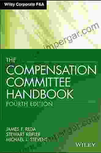 The Compensation Committee Handbook (Wiley Corporate F A (Unnumbered))