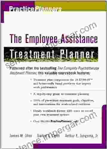 The Employee Assistance Treatment Planner (PracticePlanners 318)