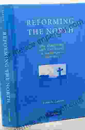 Reforming The North: The Kingdoms And Churches Of Scandinavia 1520 1545