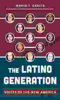 The Latino Generation: Voices Of The New America