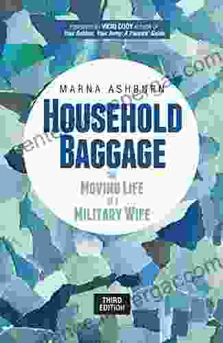 Household Baggage : The Moving Life Of A Military Wife