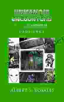 Humanoid Encounters 1950 1954: The Others Amongst Us (HUMANOID ENCOUNTERS The Others Amongst Us)