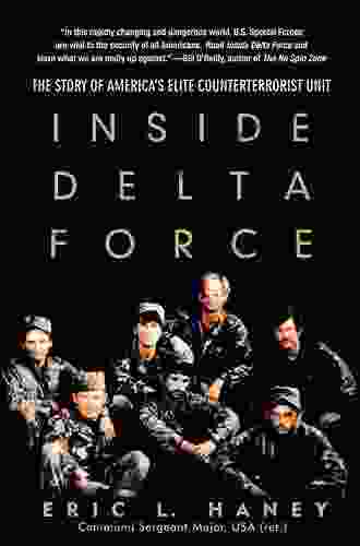 Inside Delta Force: The Story of America s Elite Counterterrorist Unit