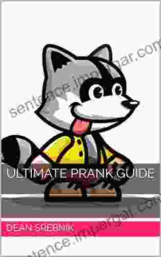 Ultimate Prank Guide