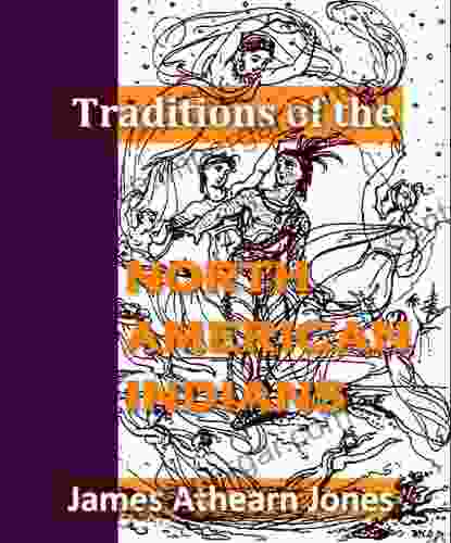 Traditions Of The North American Indians