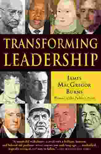 Transforming Leadership James MacGregor Burns