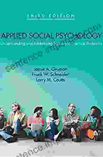 Applied Social Psychology: Understanding And Addressing Social And Practical Problems