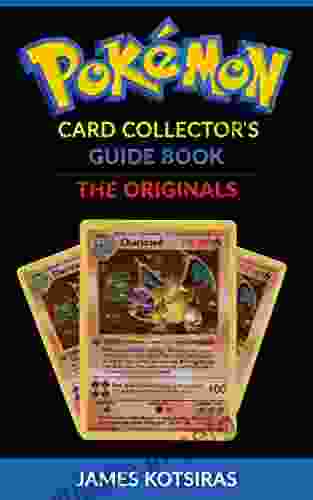 Pokemon Card Collector S Guide Unofficial: The Originals