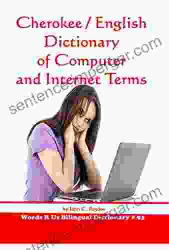 Cherokee / English Dictionary Of Computer And Internet Terms (WordsRUs Bilingual Dictionaries)