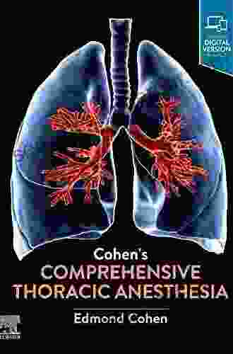 Cohen S Comprehensive Thoracic Anesthesia