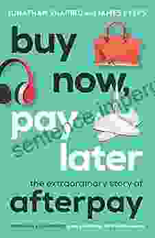 Buy Now Pay Later: The Extraordinary Story Of Afterpay