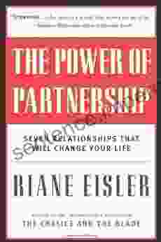 The Power Of Partnership: Seven Relationships That Will Change Your Life