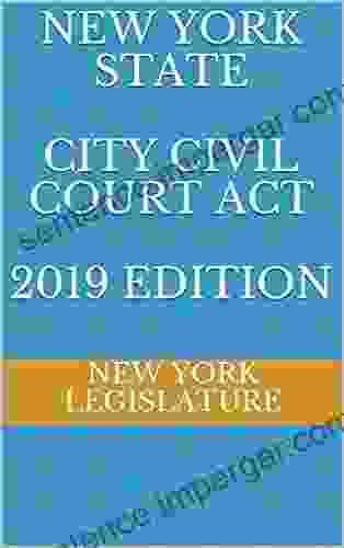 NEW YORK STATE CITY CIVIL COURT ACT 2024 EDITION