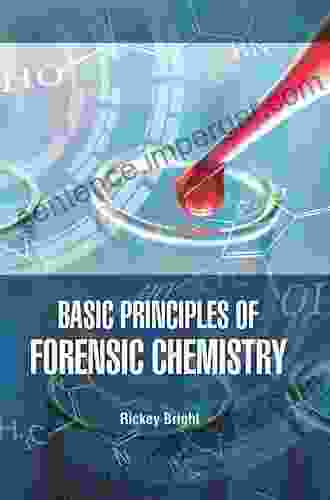 Basic Principles Of Forensic Chemistry