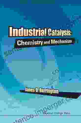 Industrial Catalysis: Chemistry And Mechanism