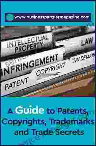 Entrepreneur s Guide To Patents Copyrights Trademarks Trade Secrets