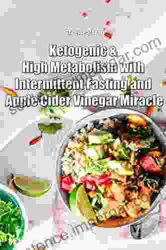 Ketogenic High Metabolism With Intermittent Fasting And Apple Cider Vinegar Miracle