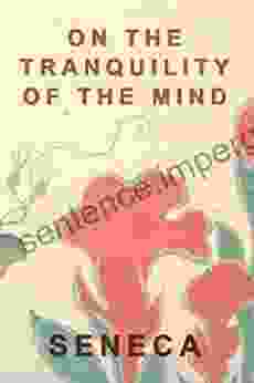 On The Tranquility Of The Mind