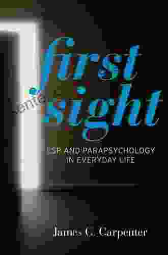 First Sight: ESP And Parapsychology In Everyday Life