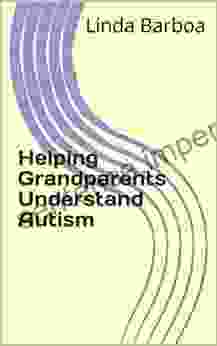 Helping Grandparents Understand Autism