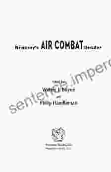 Brassey S Air Combat Reader: Historic Feats And Aviation Legends (History Of War)