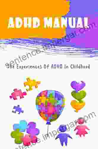 ADHD Manual: The Experiences Of ADHD In Childhood