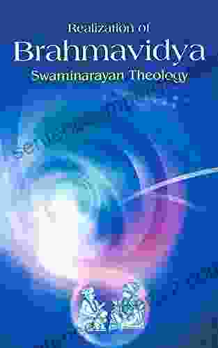 Realization Of Brahmavidya: Swaminarayan Theology