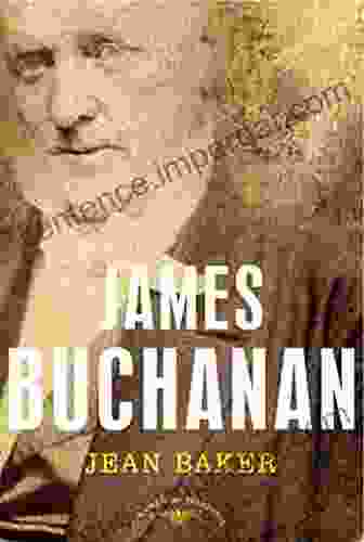 James Buchanan: The American Presidents Series: The 15th President 1857 1861