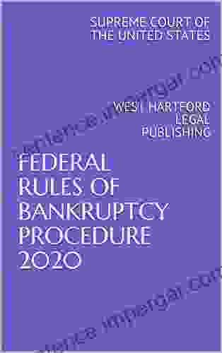 FEDERAL RULES OF BANKRUPTCY PROCEDURE 2024: WEST HARTFORD LEGAL PUBLISHING