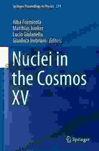 Nuclei In The Cosmos XV (Springer Proceedings In Physics 219)