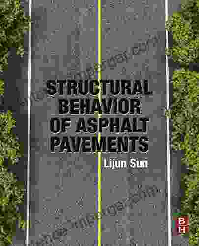 Structural Behavior of Asphalt Pavements: Intergrated Analysis and Design of Conventional and Heavy Duty Asphalt Pavement