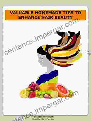 VALUABLE HOMEMADE TIPS TO ENHANCE HAIR BEAUTY