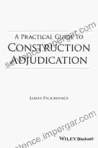 A Practical Guide To Construction Adjudication