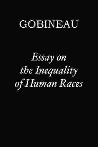 Essay On The Inequality Of Human Races