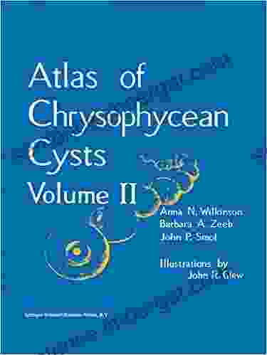 Atlas Of Chrysophycean Cysts: Volume II (Developments In Hydrobiology 157)