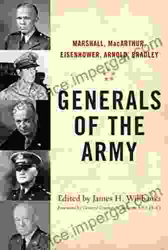 Generals Of The Army: Marshall MacArthur Eisenhower Arnold Bradley (American Warriors Series)