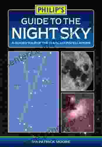 Philip S Guide To The Night Sky: A Guided Tour Of The Stars And Constellations (Philip S Guide To )